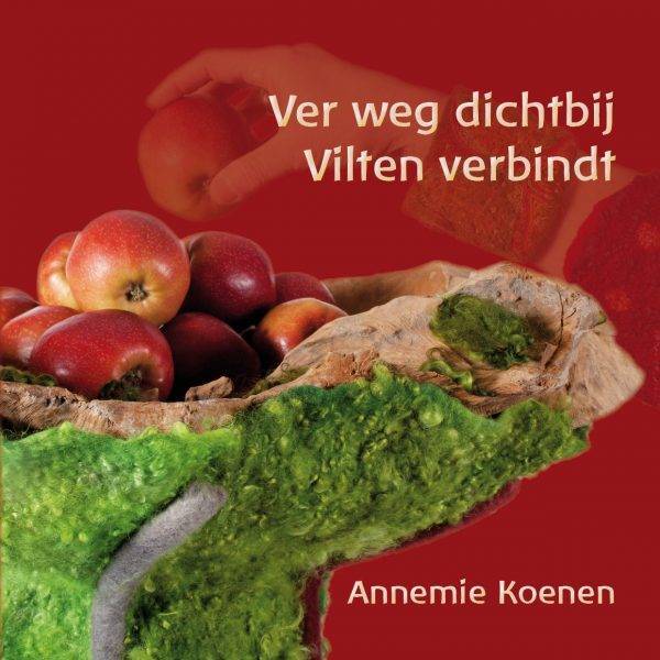 Ver weg dichtbij, Vilten verbindt (NL)